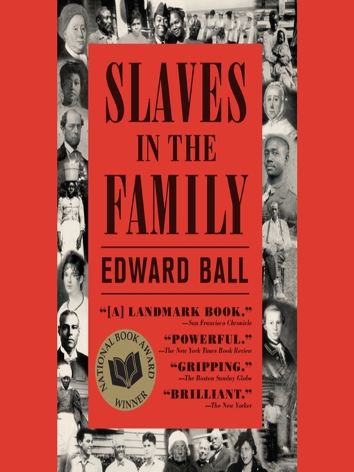 Title details for Slaves in the Family by Edward Ball - Available